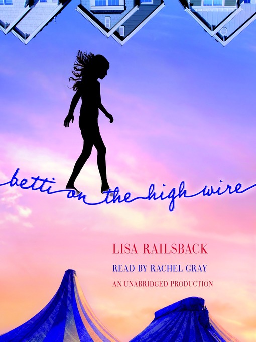 Title details for Betti on the High Wire by Lisa Railsback - Available